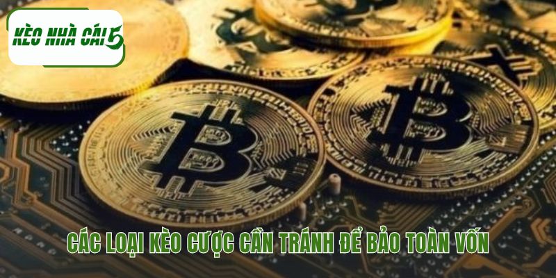Những loại kèo nào không nên cược ẩn chứa rủi ro thua lỗ nặng nề