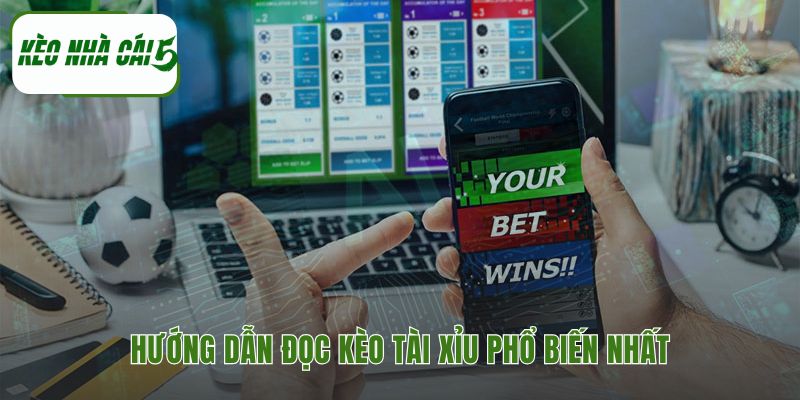 Cách đọc các loại kèo tài xỉu thông dụng