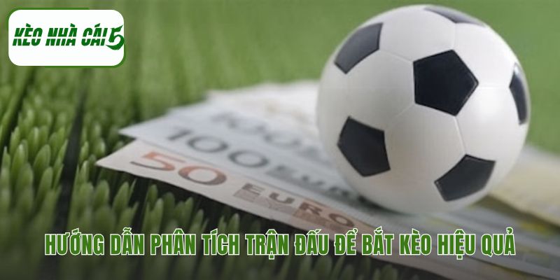 Phương pháp soi kèo chuẩn xác