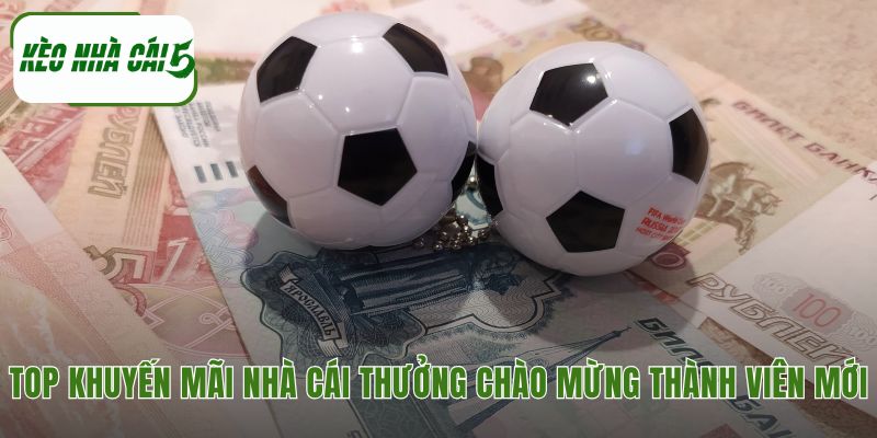 Các ưu đãi thưởng nạp đầu cho tân thủ